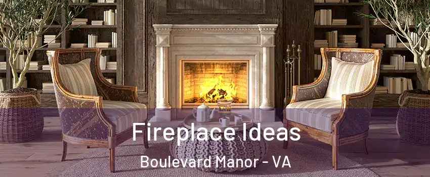 Fireplace Ideas Boulevard Manor - VA