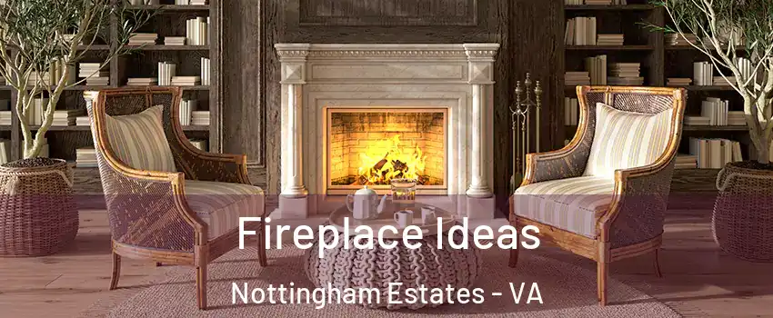 Fireplace Ideas Nottingham Estates - VA