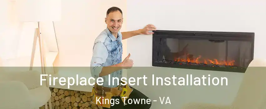 Fireplace Insert Installation Kings Towne - VA