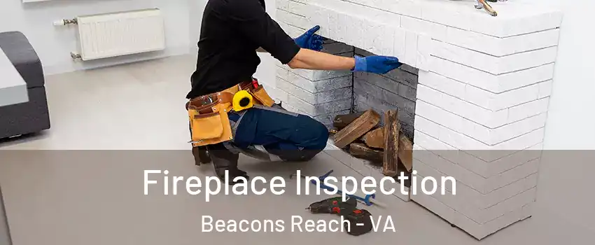 Fireplace Inspection Beacons Reach - VA