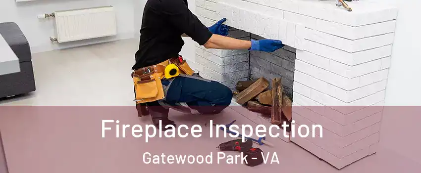 Fireplace Inspection Gatewood Park - VA