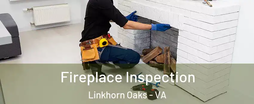 Fireplace Inspection Linkhorn Oaks - VA