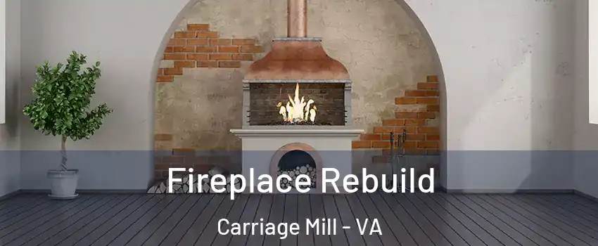 Fireplace Rebuild Carriage Mill - VA