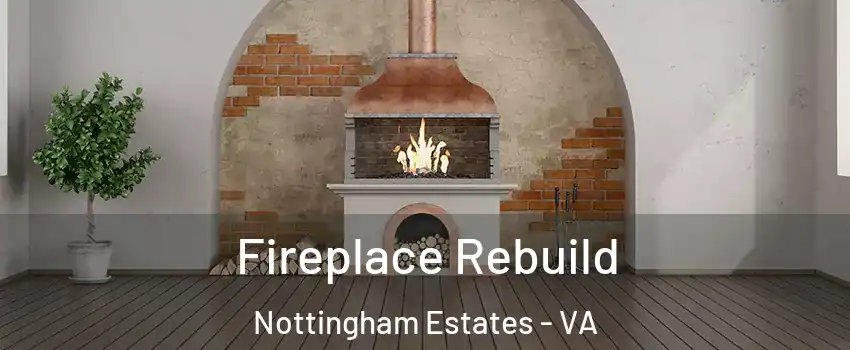 Fireplace Rebuild Nottingham Estates - VA