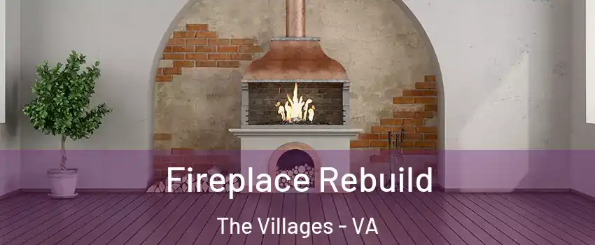 Fireplace Rebuild The Villages - VA