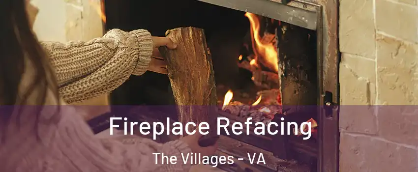 Fireplace Refacing The Villages - VA