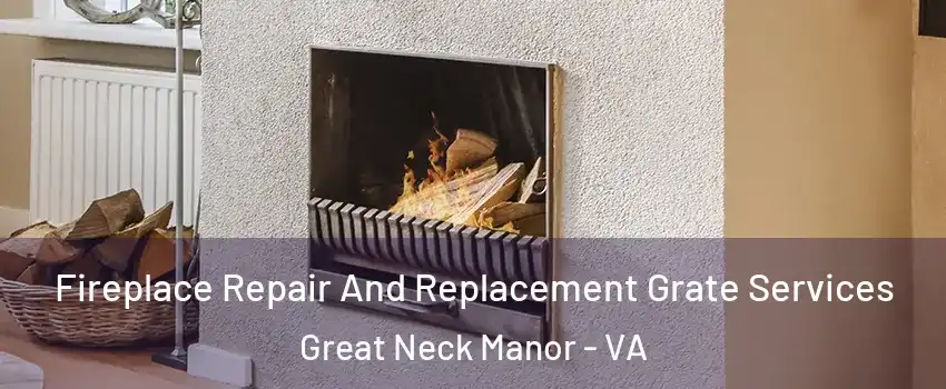 Fireplace Repair And Replacement Grate Services Great Neck Manor - VA