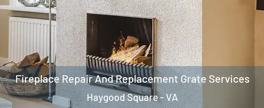 Fireplace Repair And Replacement Grate Services Haygood Square - VA