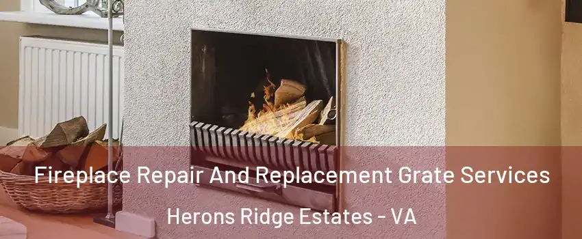 Fireplace Repair And Replacement Grate Services Herons Ridge Estates - VA