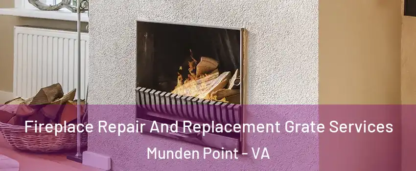 Fireplace Repair And Replacement Grate Services Munden Point - VA