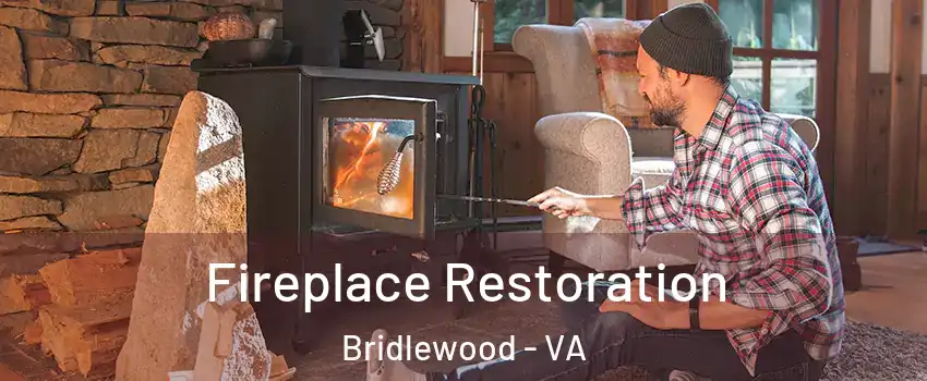 Fireplace Restoration Bridlewood - VA