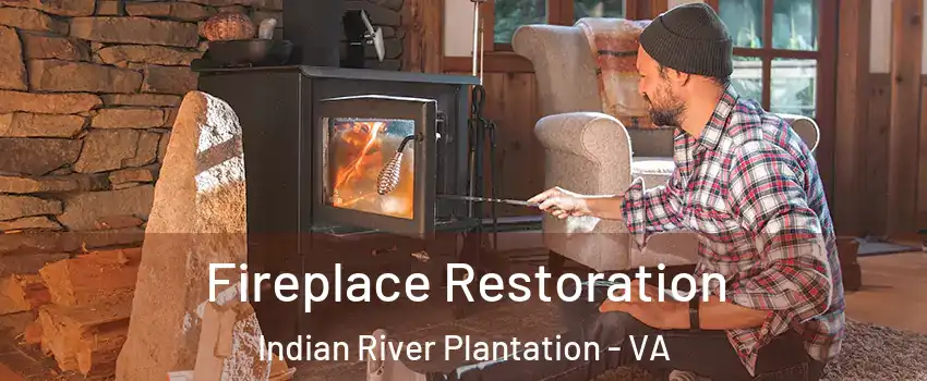 Fireplace Restoration Indian River Plantation - VA