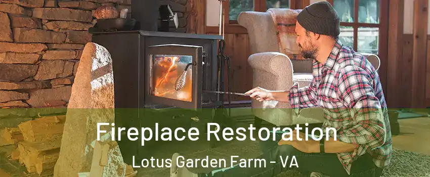 Fireplace Restoration Lotus Garden Farm - VA