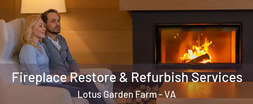 Fireplace Restore & Refurbish Services Lotus Garden Farm - VA