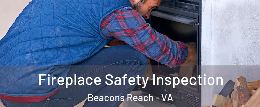 Fireplace Safety Inspection Beacons Reach - VA