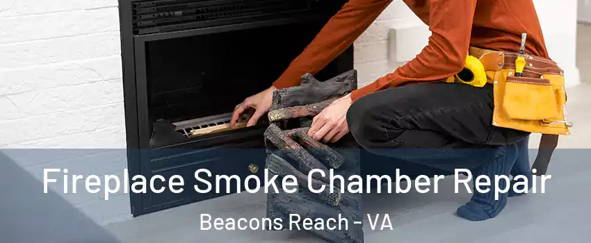 Fireplace Smoke Chamber Repair Beacons Reach - VA