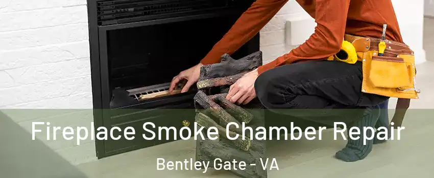 Fireplace Smoke Chamber Repair Bentley Gate - VA