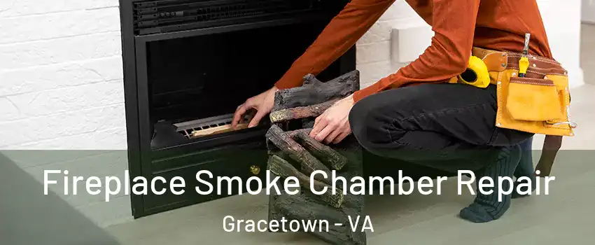 Fireplace Smoke Chamber Repair Gracetown - VA