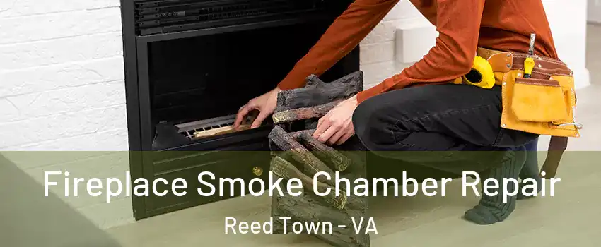 Fireplace Smoke Chamber Repair Reed Town - VA