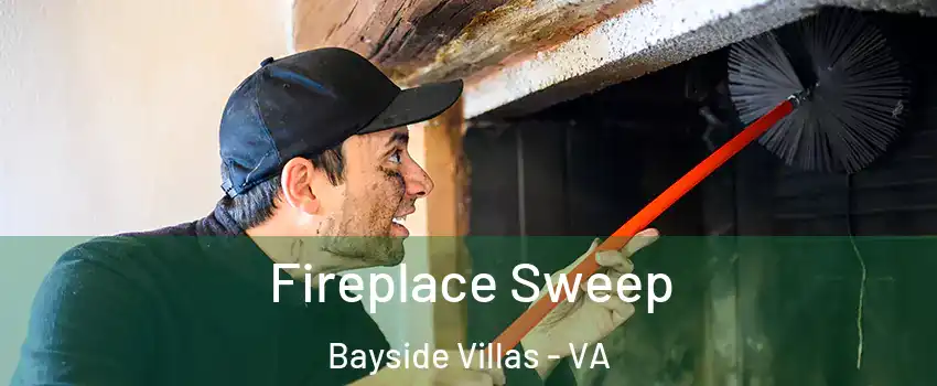 Fireplace Sweep Bayside Villas - VA