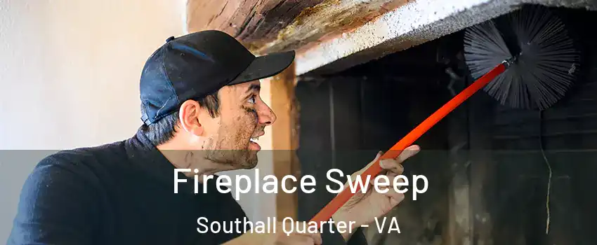 Fireplace Sweep Southall Quarter - VA