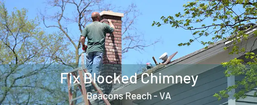 Fix Blocked Chimney Beacons Reach - VA