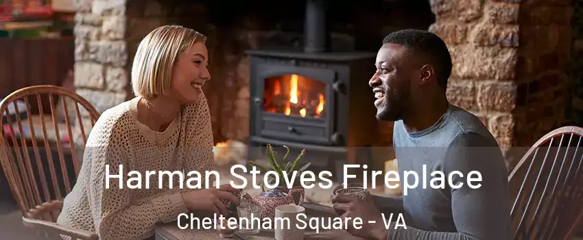 Harman Stoves Fireplace Cheltenham Square - VA