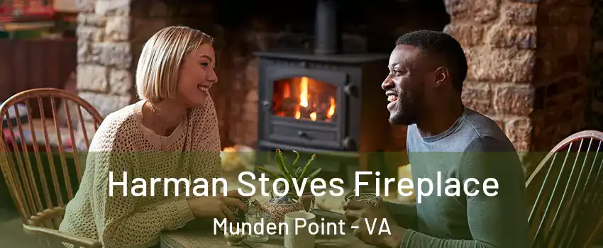 Harman Stoves Fireplace Munden Point - VA