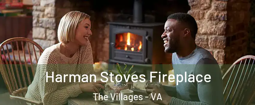 Harman Stoves Fireplace The Villages - VA