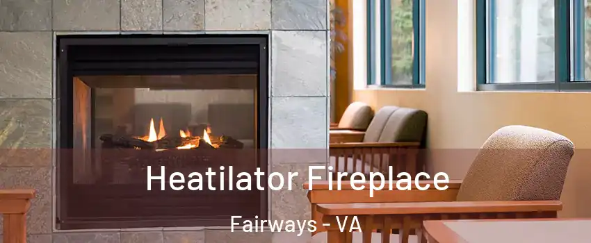 Heatilator Fireplace Fairways - VA