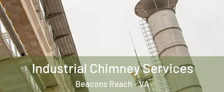 Industrial Chimney Services Beacons Reach - VA