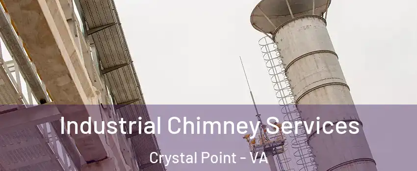 Industrial Chimney Services Crystal Point - VA