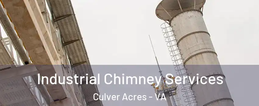 Industrial Chimney Services Culver Acres - VA