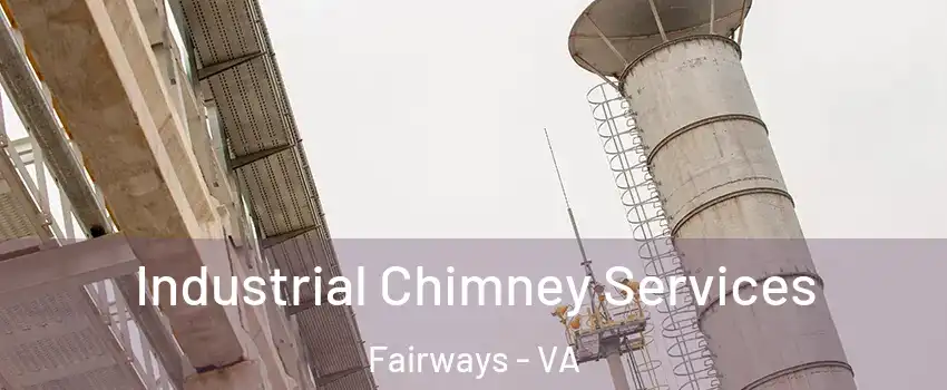 Industrial Chimney Services Fairways - VA