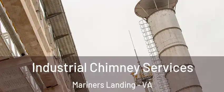 Industrial Chimney Services Mariners Landing - VA