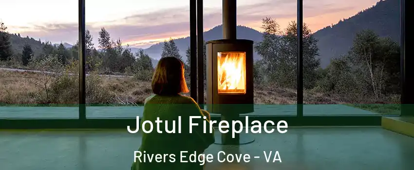 Jotul Fireplace Rivers Edge Cove - VA