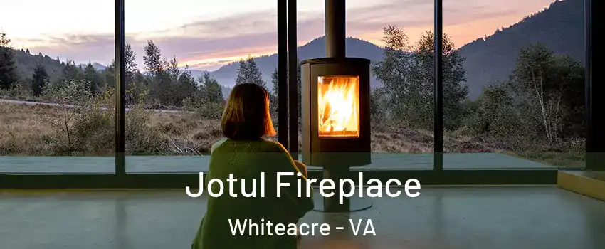 Jotul Fireplace Whiteacre - VA