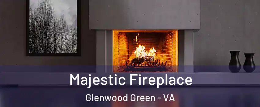 Majestic Fireplace Glenwood Green - VA