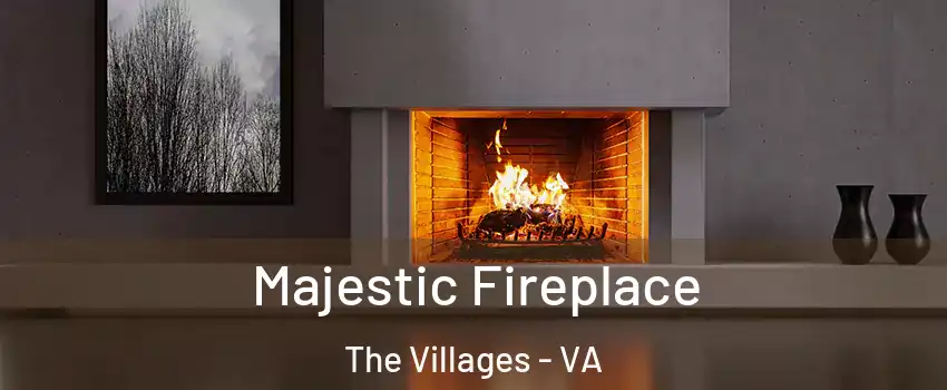 Majestic Fireplace The Villages - VA