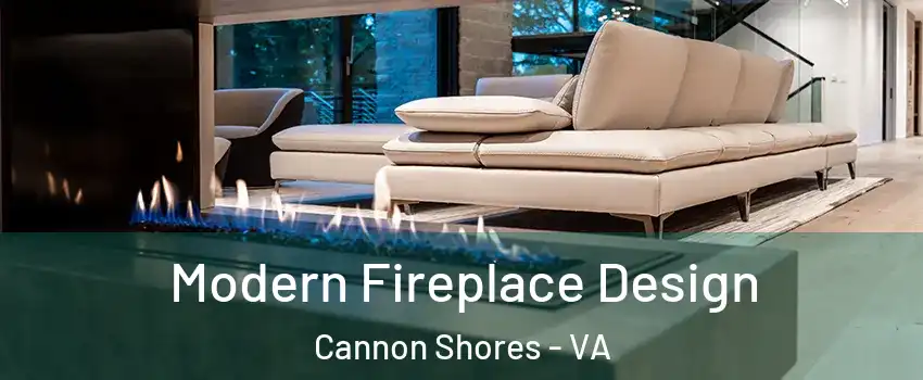 Modern Fireplace Design Cannon Shores - VA