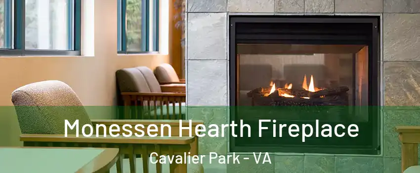 Monessen Hearth Fireplace Cavalier Park - VA