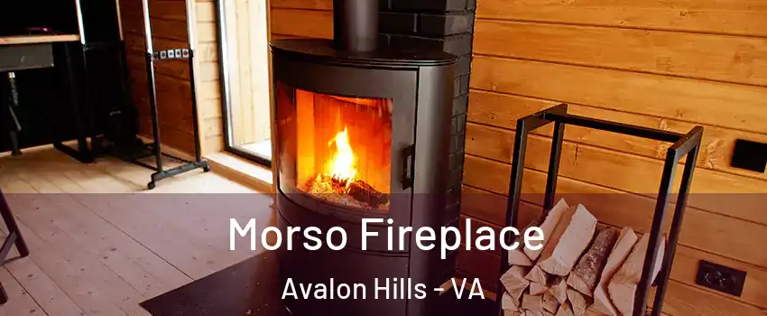 Morso Fireplace Avalon Hills - VA