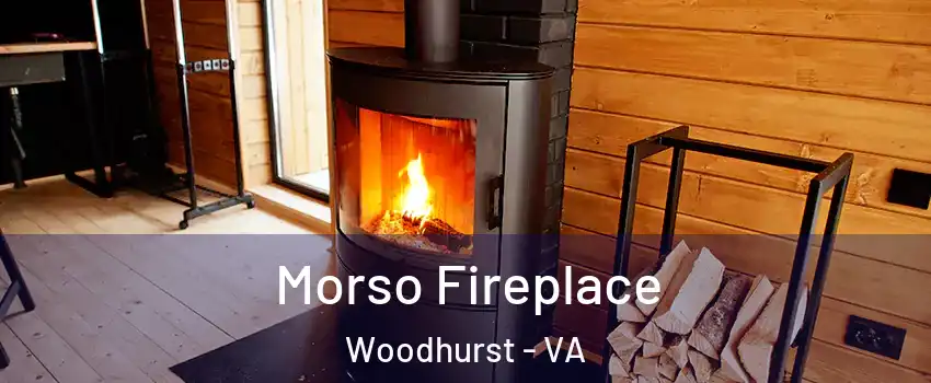 Morso Fireplace Woodhurst - VA