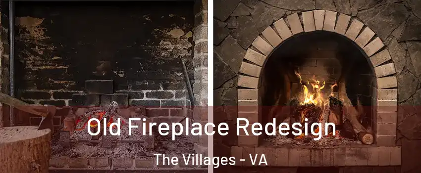 Old Fireplace Redesign The Villages - VA