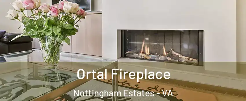 Ortal Fireplace Nottingham Estates - VA