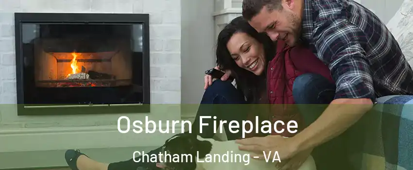 Osburn Fireplace Chatham Landing - VA