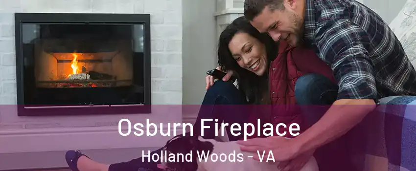 Osburn Fireplace Holland Woods - VA