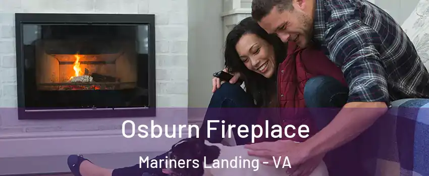 Osburn Fireplace Mariners Landing - VA