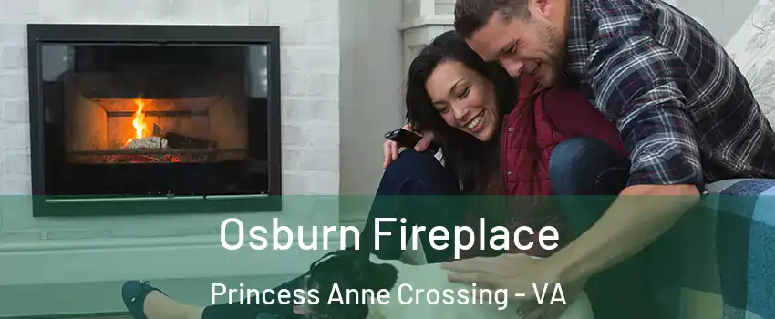 Osburn Fireplace Princess Anne Crossing - VA