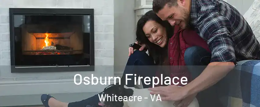 Osburn Fireplace Whiteacre - VA